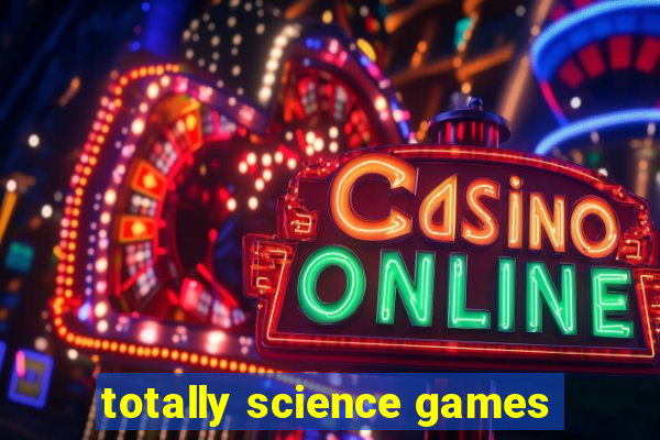 totally science games